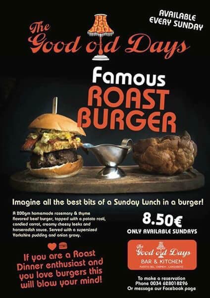 The famous Good Old Days Roast Burger